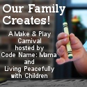 Our Family Creates! from Code Name: Mama and Living Naturally With Children
